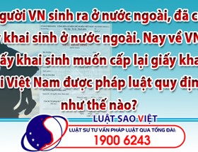 Người VN muốn được cấp giấy khai sinh tại Việt Nam thì pháp luật quy định thế nào?